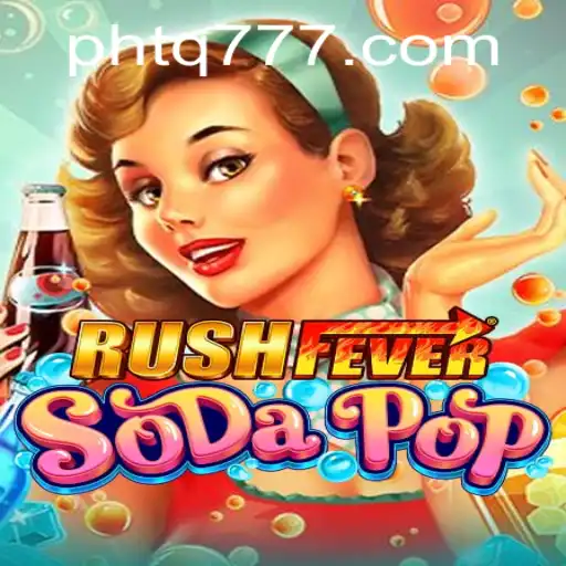 RushFeverSodaPop: A Thrilling New Adventure in Gaming