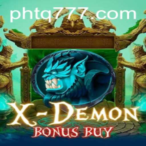 Exploring the Exciting World of XDemonBonusBuy: TQ777